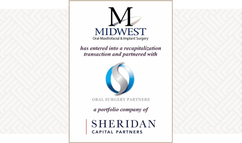 The Fortune Group Advises Midwest OMS on its Recapitalization and Partnership with Oral Surgery Partners
