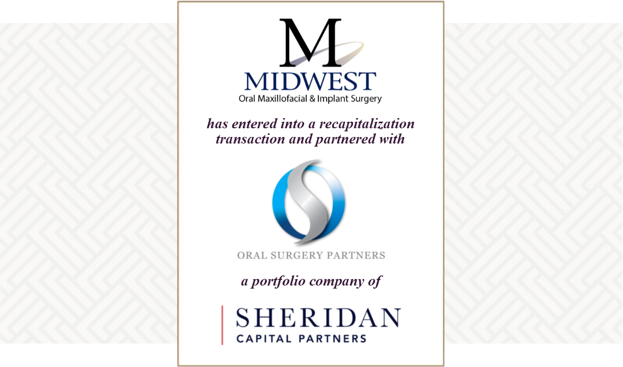 The Fortune Group Advises Midwest OMS on its Recapitalization and Partnership with Oral Surgery Partners